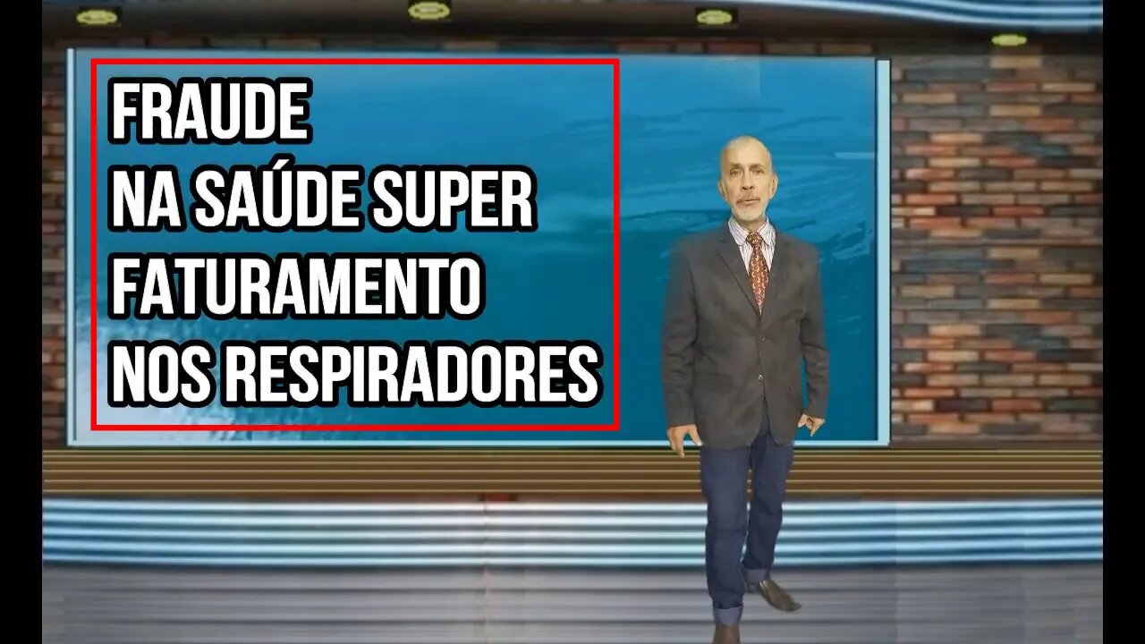 FRAUDE NA SAÚDE ,SUPER FATURAMENTO EM RESPIRADORES NO RIO DE JANEIRO