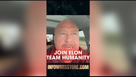 Alex Jones: Be Like Elon Musk, Join Team Humanity - 12/22/24