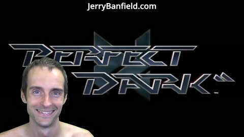 Perfect Dark on Nintendo 64 First Play in Forever with Stand Up Comedy!