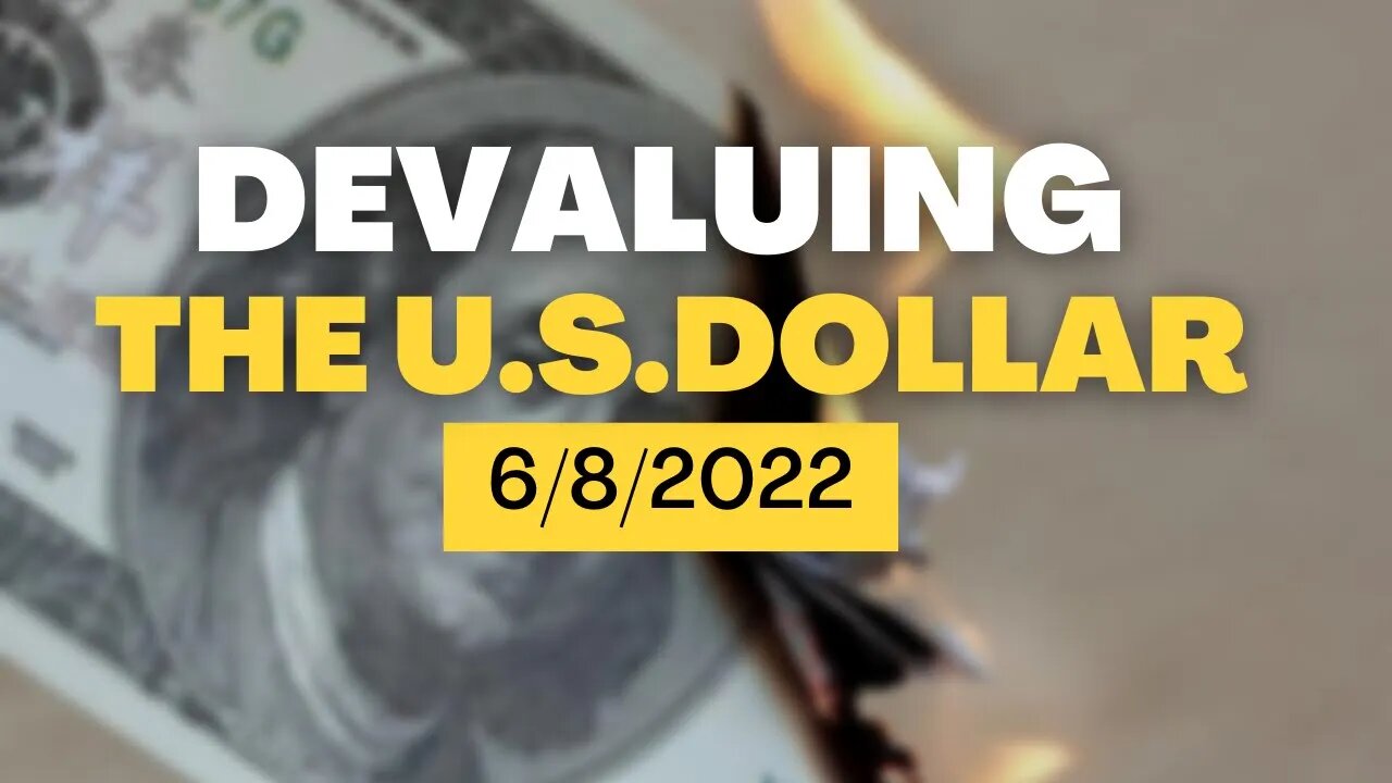 Devaluing The US Dollar