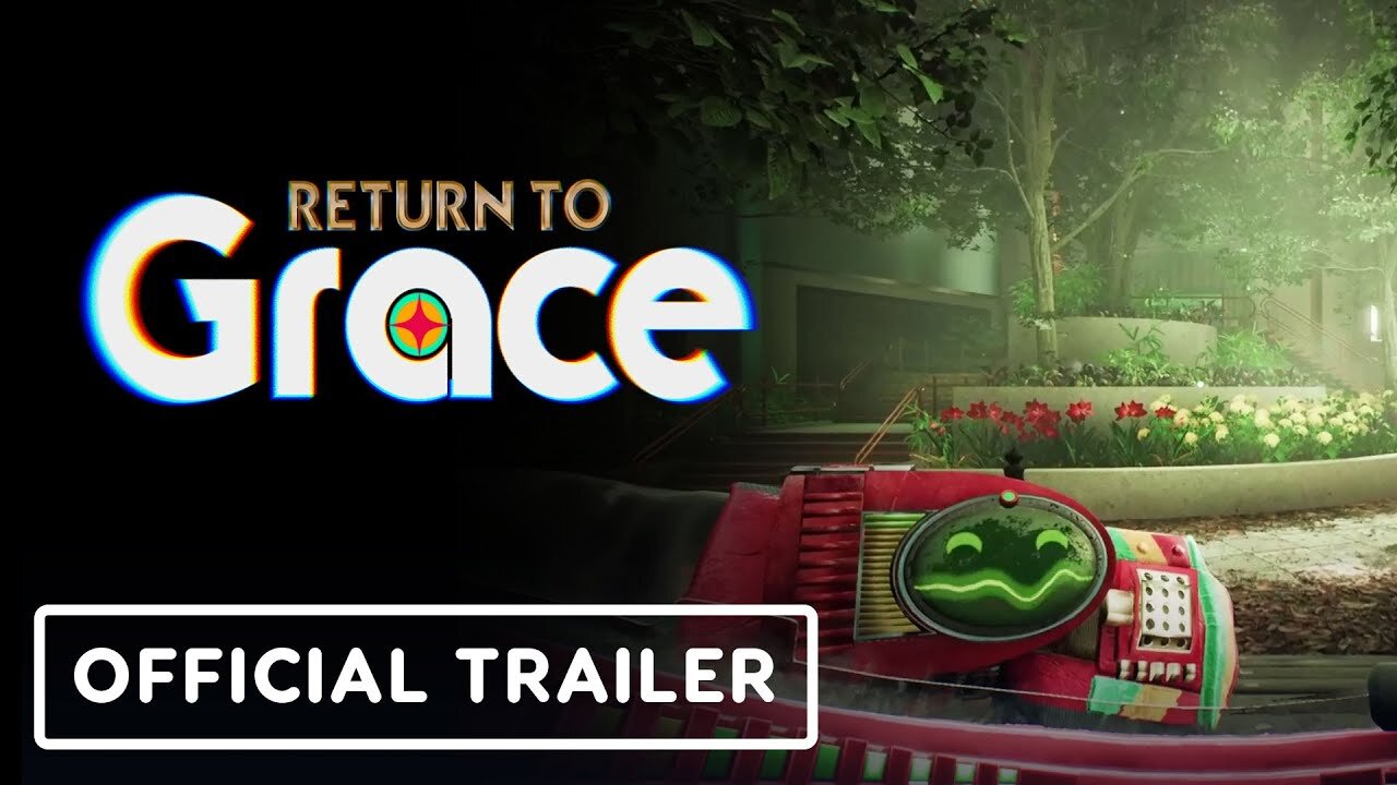 Return to Grace - Official Launch Trailer