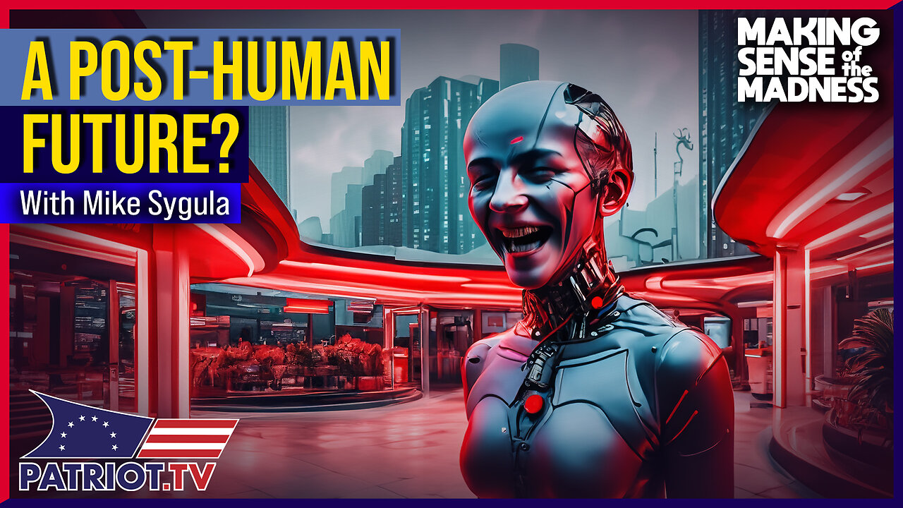 Transhumanism In Today's World And Tomorrow's Future