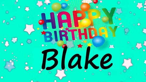 Happy Birthday to Blake - Birthday Wish From Birthday Bash