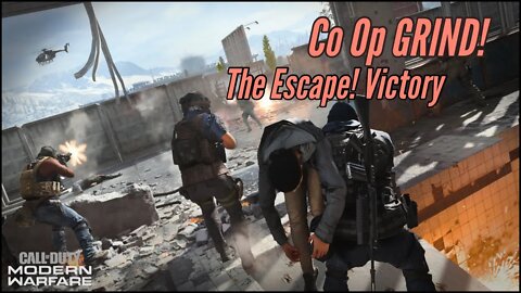 Call of Duty®: Modern Warfare Co Op GRIND! Victory! (The Escape)