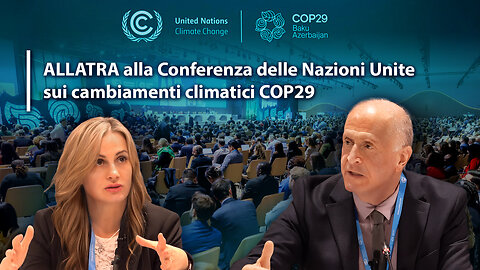 ALLATRA alla COP29: iniziative globali e soluzioni alle sfide climatiche