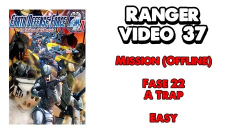 EDF 4.1 - Ranger - Missão Offline - Vídeo 37