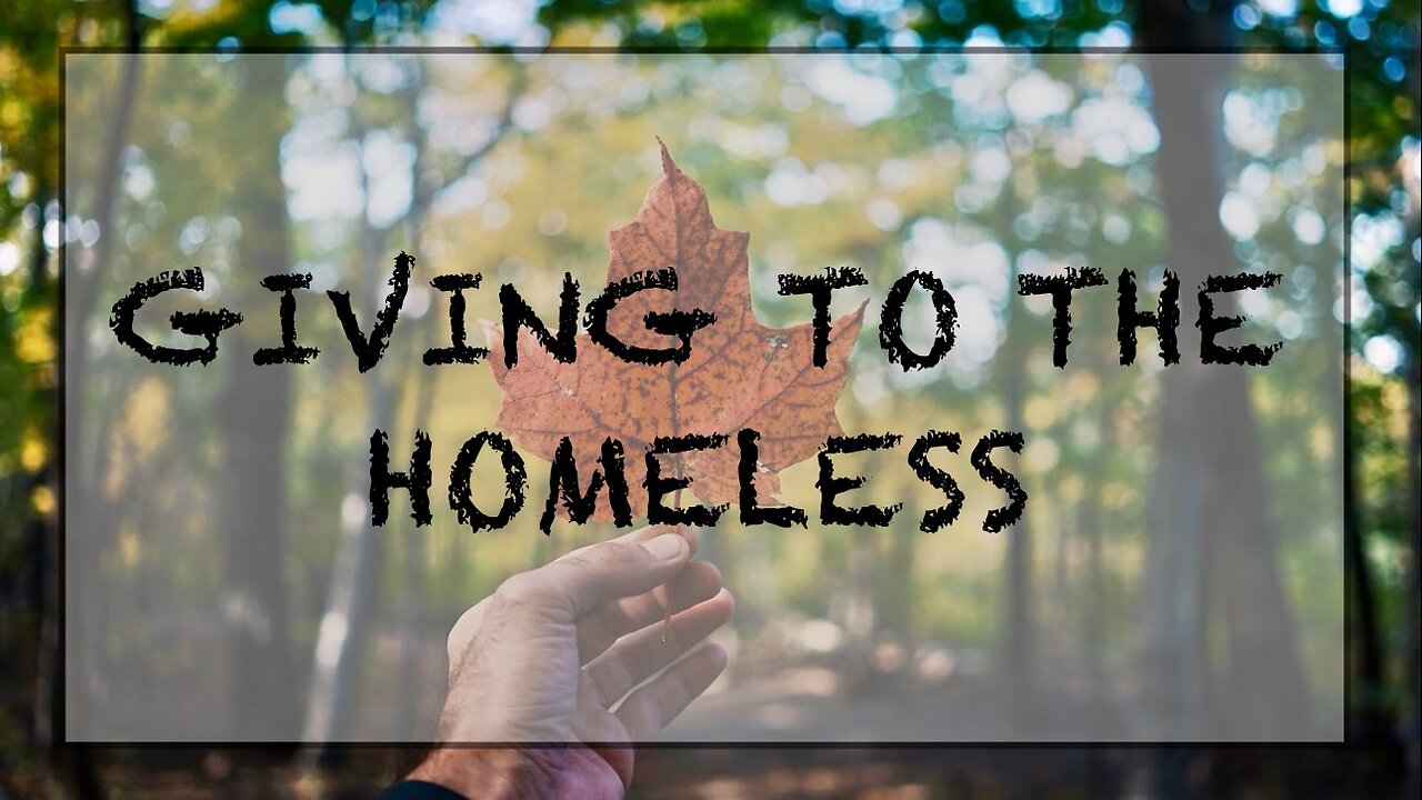 Giving to the homeless