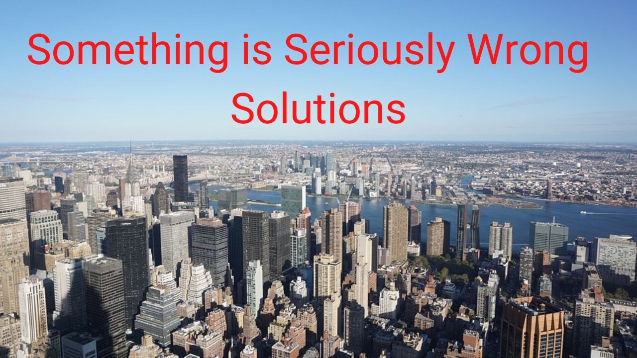 Something is Seriously Wrong | Solutions