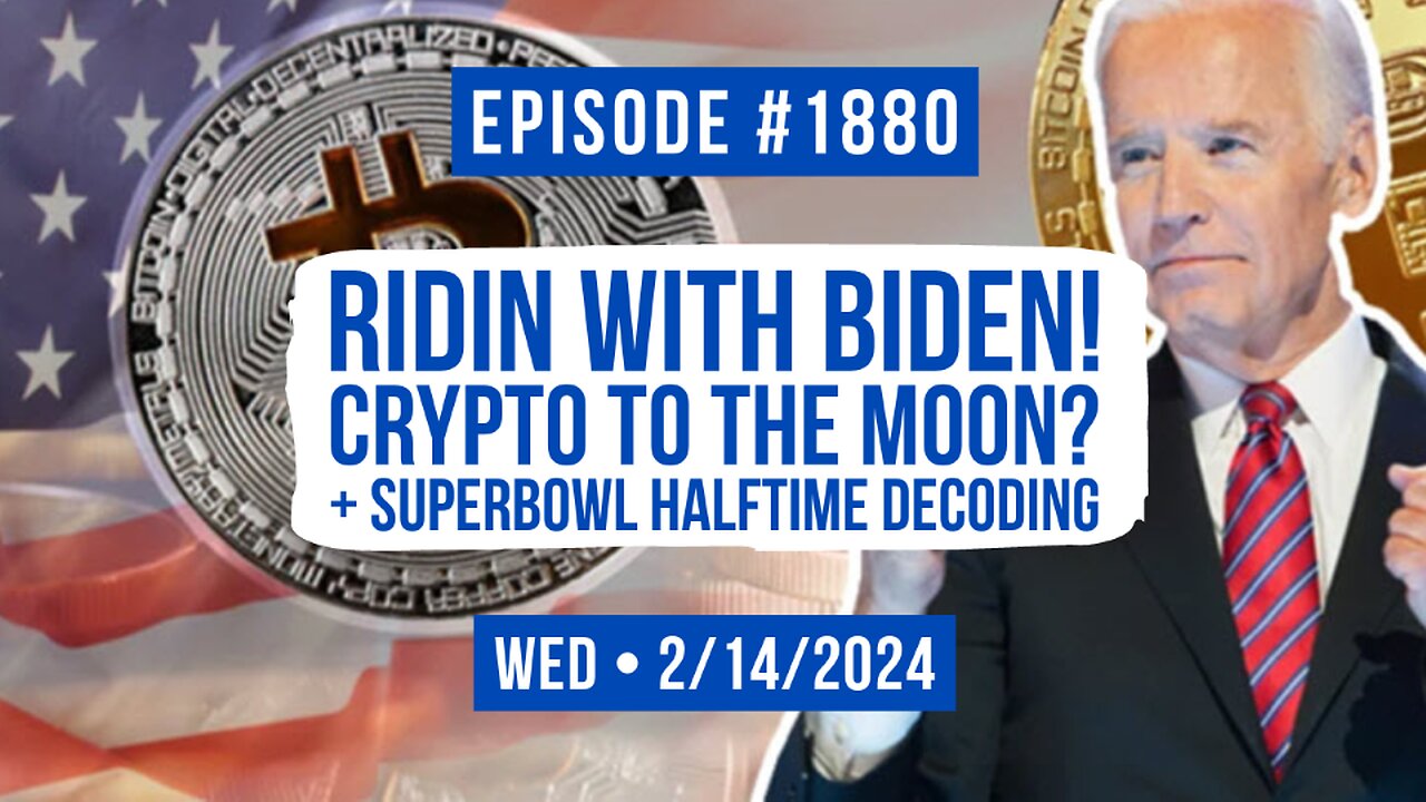 Owen Benjamin | #1880 Riding With Biden! Crypto To The Moon? + Superbowl Halftime Decoding