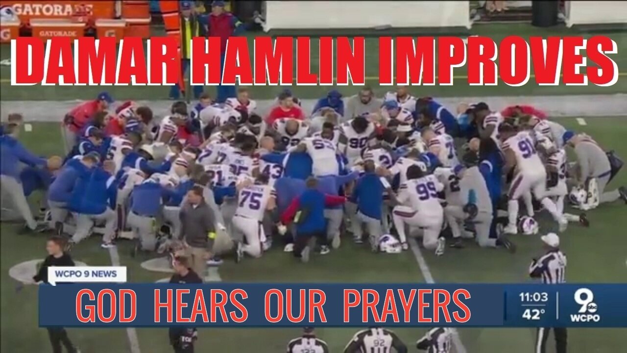 SUDDENLY COLLAPSED NFL PLAYER DAMAR HAMLIN IMPROVING - THE POWER OF PRAYER!