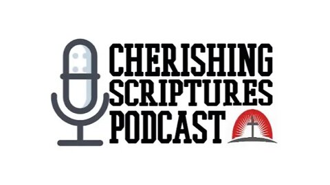 Fighting Other Gospels with Galatians pt 2| Cherishing Scripture Podcast