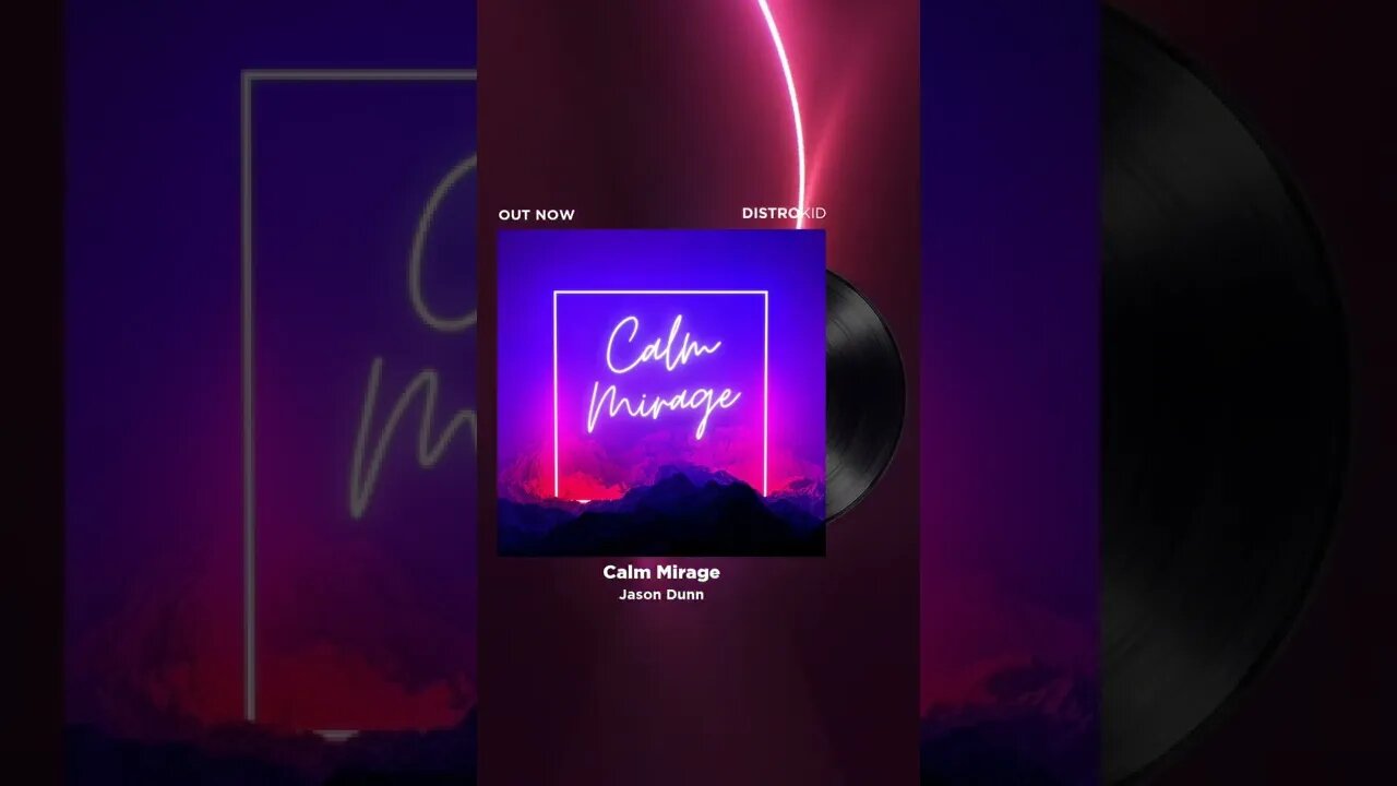 Calm Mirage - Jason Dunn available now!
