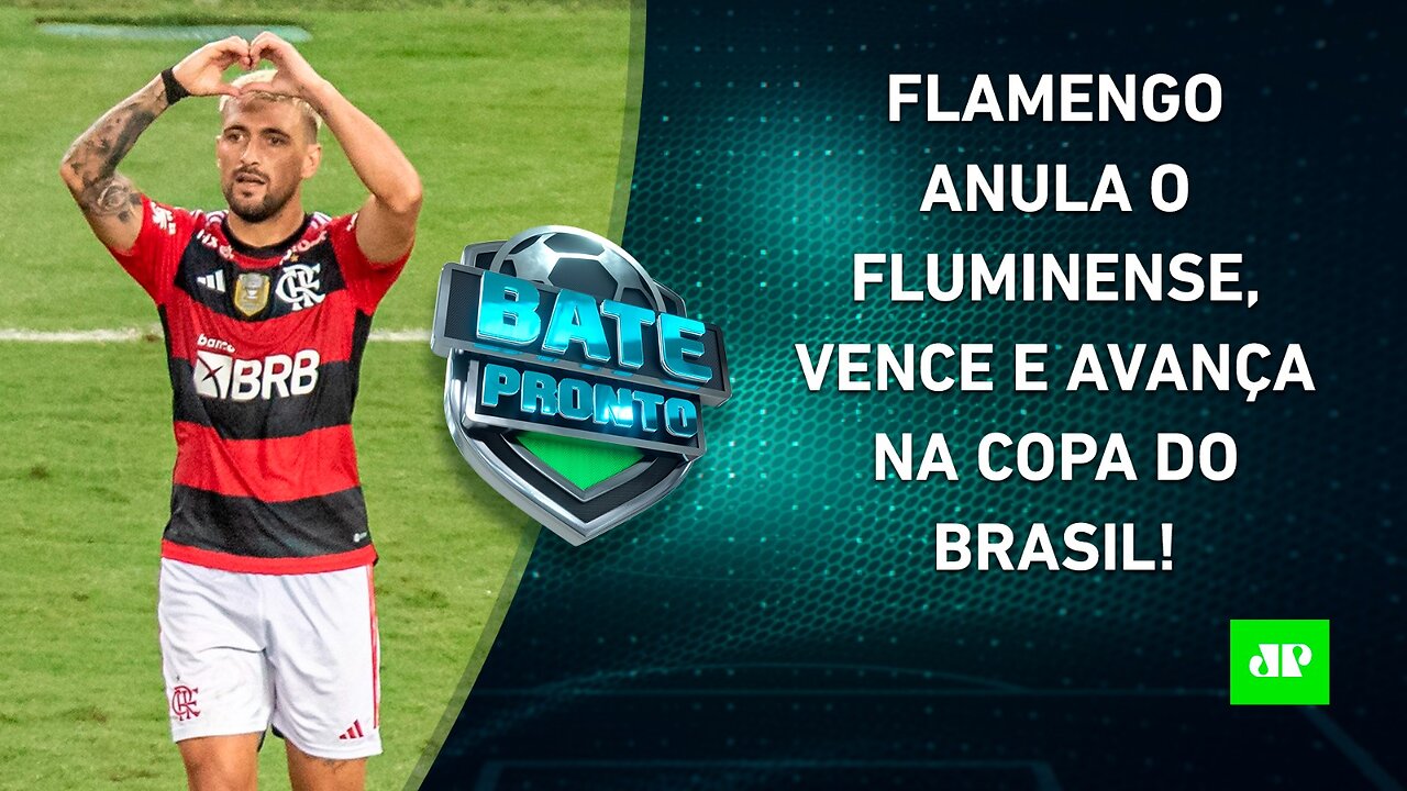 DEU MENGÃO! Flamengo ELIMINA o Fluminense da Copa do Brasil; SPFC PASSA NOS PÊNALTIS | BATE PRONTO