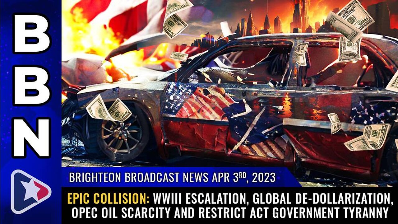 Apr 3, 2023 - Epic COLLISION: WWIII escalation, global de-dollarization & OPEC oil scarcity