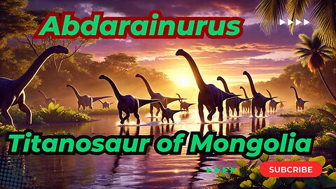 Unveiling Abdarainurus: The Mysterious Titanosaur of Mongolia's Alagteeg Formation