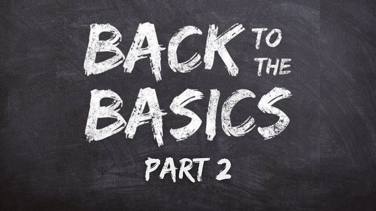 Back to the Basics (Part 2)