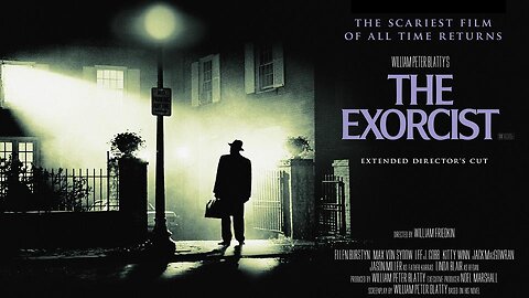 THE EXORCIST 1973 The Hit Horror FIlm in the Extended Version FULL MOVIE HD & W/S
