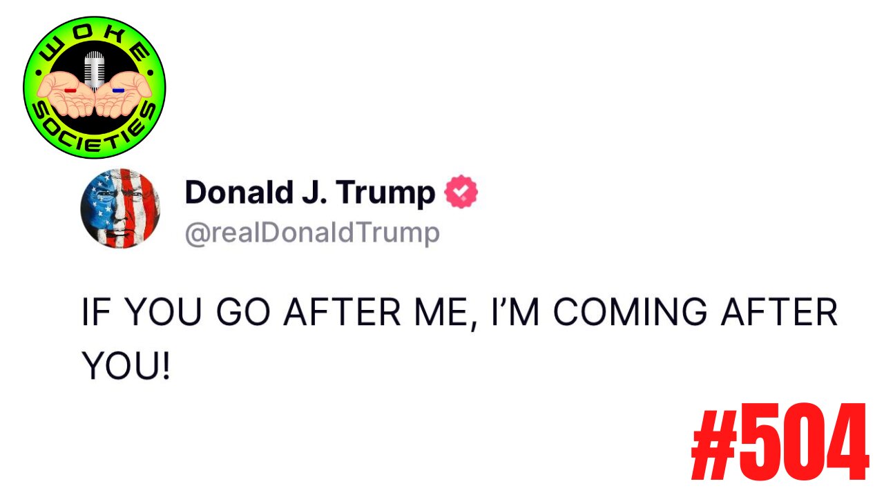 Trump Tells His Enemies He Is Coming After Them