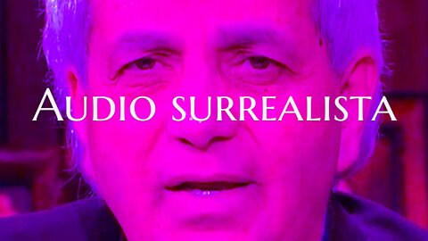 Audio Surrealista.