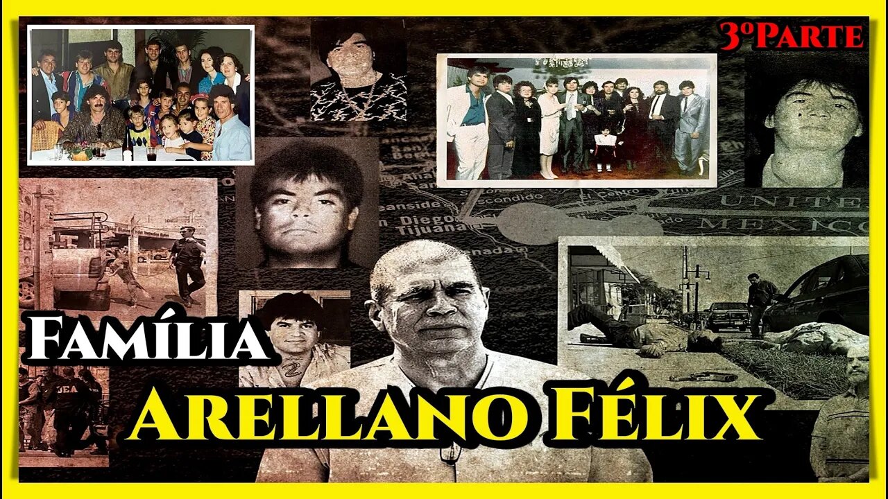 LOS ARELLANO FÉLIX - A HISTÓRIA DA FAMÍLIA MAIS BRUT4L DO MÉXICO - 3ºATO