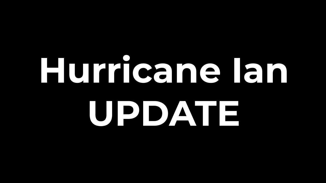 Hurricane Ian Update