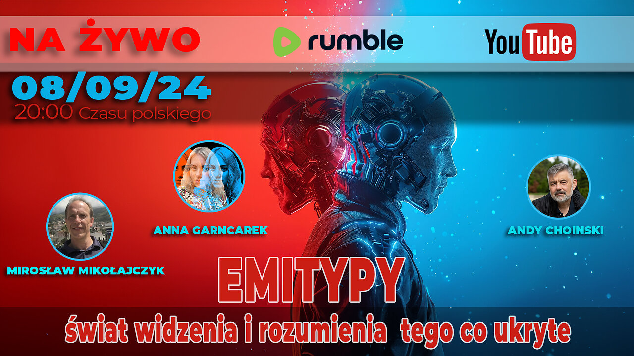 🔴LIVE 8/9/24 | Mirosław Mikołajczyk, Anna Garncarek, Andy Choinski | EMITYPY widzenie tego co ukryte