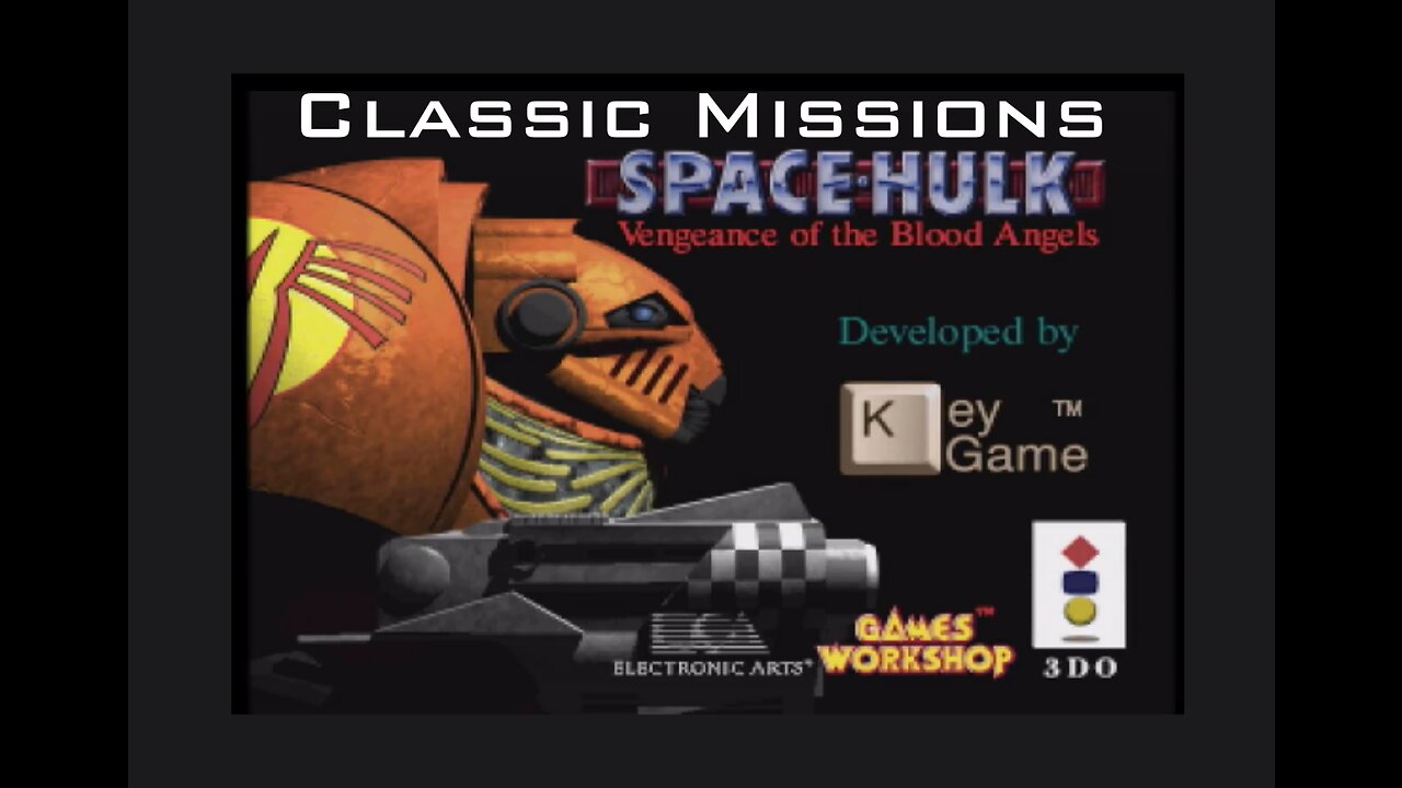 Space Hulk vengeance of the Blood Angels - Classic Missions 3DO playthrough No Commentary