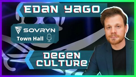 4) Degen Culture - Edan Yago (Sovryn)