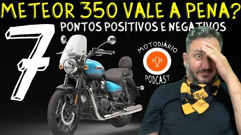 Meteor 350 Royal Enfield vale a PENA? 7 pontos POSITIVOS e NEGATIVOS