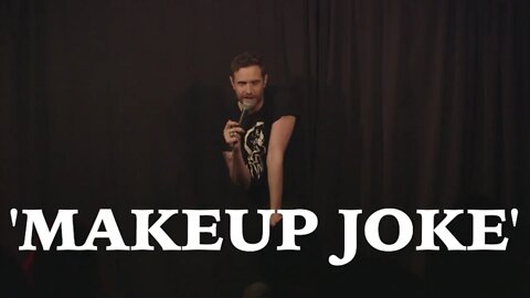 Ryan Long - makeup joke