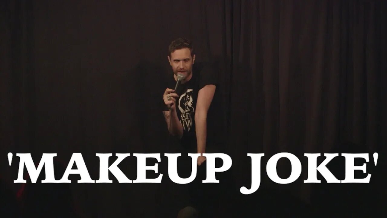 Ryan Long - makeup joke