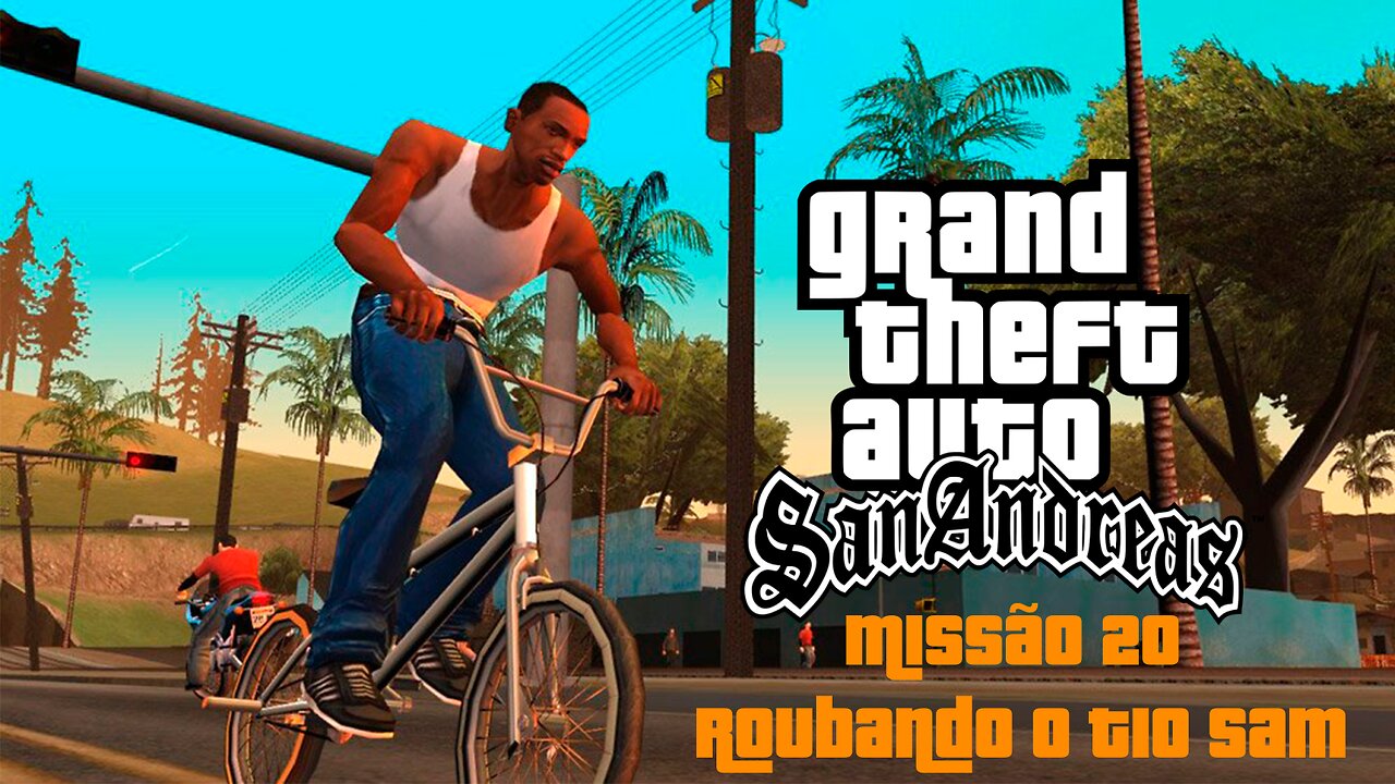 GTA San Andreas - Missão 20 - Roubando o Tio Sam (PC)