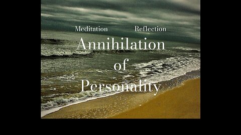 Annihilation of Personality