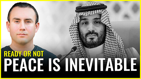 READY OR NOT: Peace is inevitable