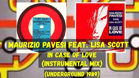 (Italo House,) Maurizio Pavesi Featuring Lisa Scott – In Case Of Love (Instrumental Mix)