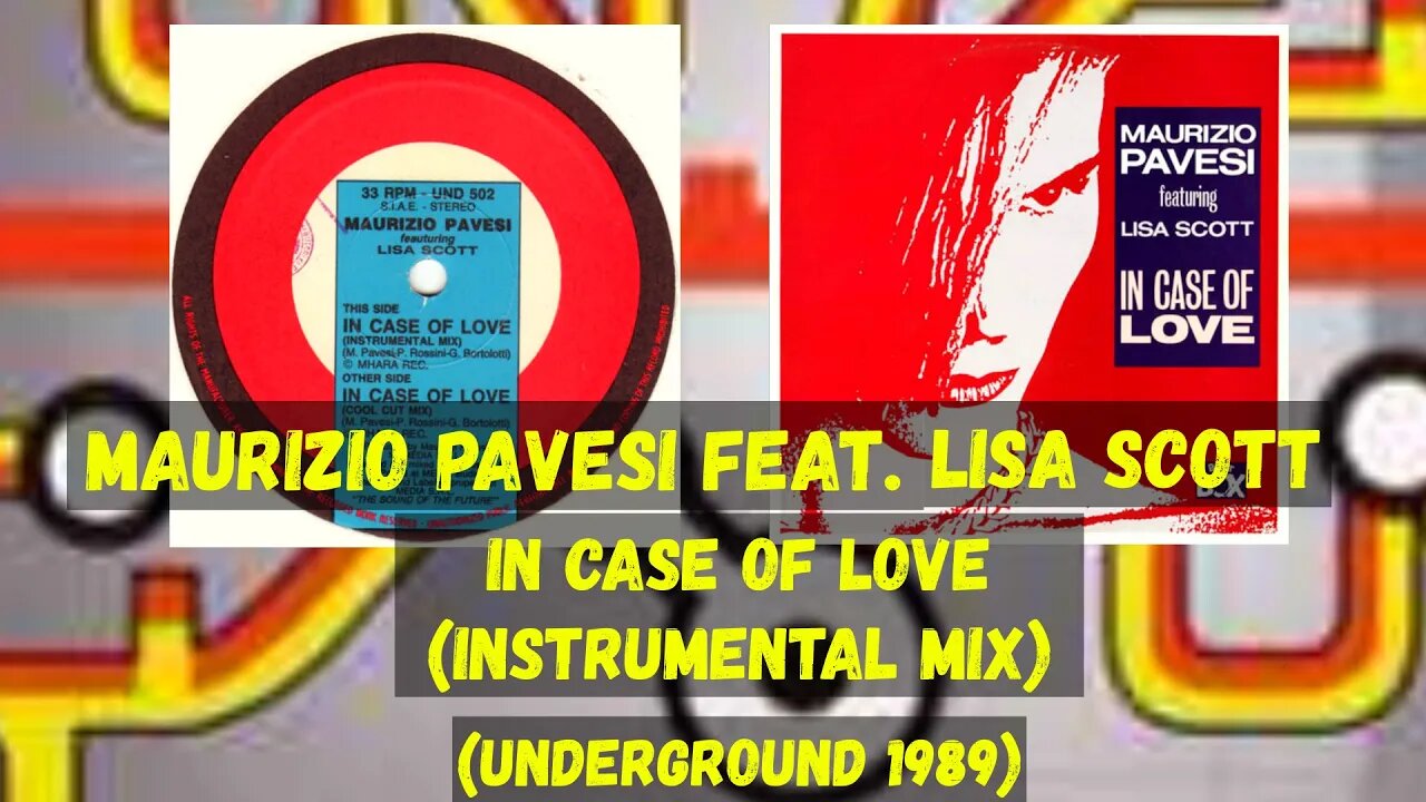 (Italo House,) Maurizio Pavesi Featuring Lisa Scott – In Case Of Love (Instrumental Mix)