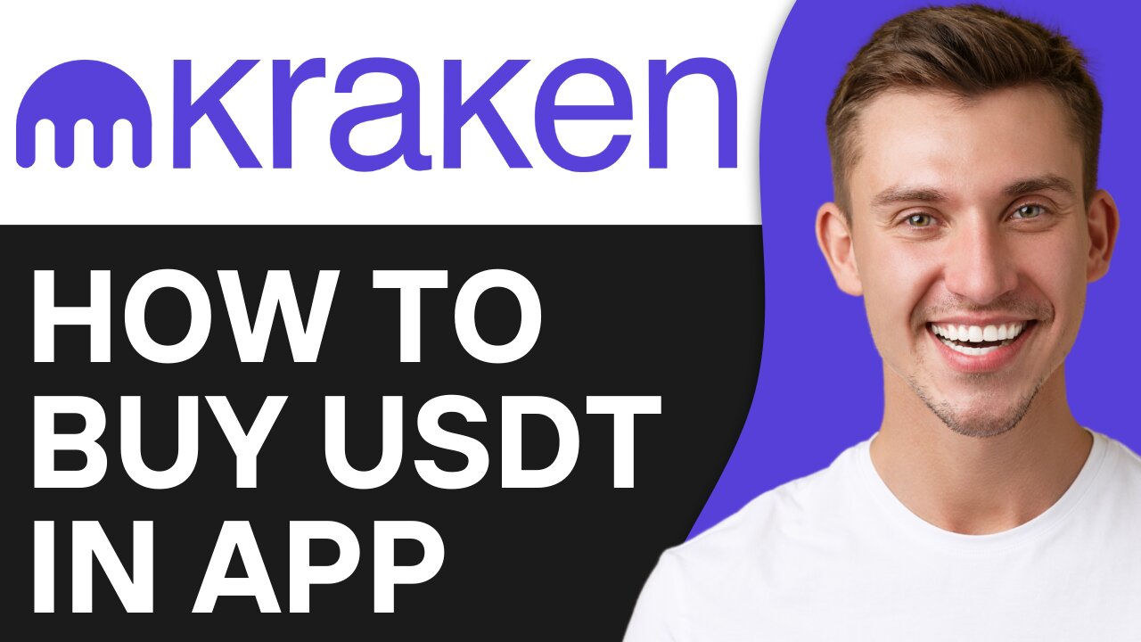 HOW TO BUY USDT IN KRAKEN APP