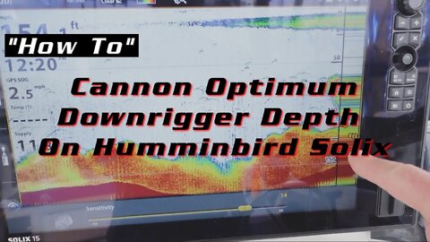 Cannon Optimum Downrigger Depth on Humminbird Solix