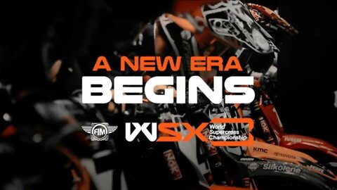 A New Era Begins - The 2022 FIM World Supercross Championship