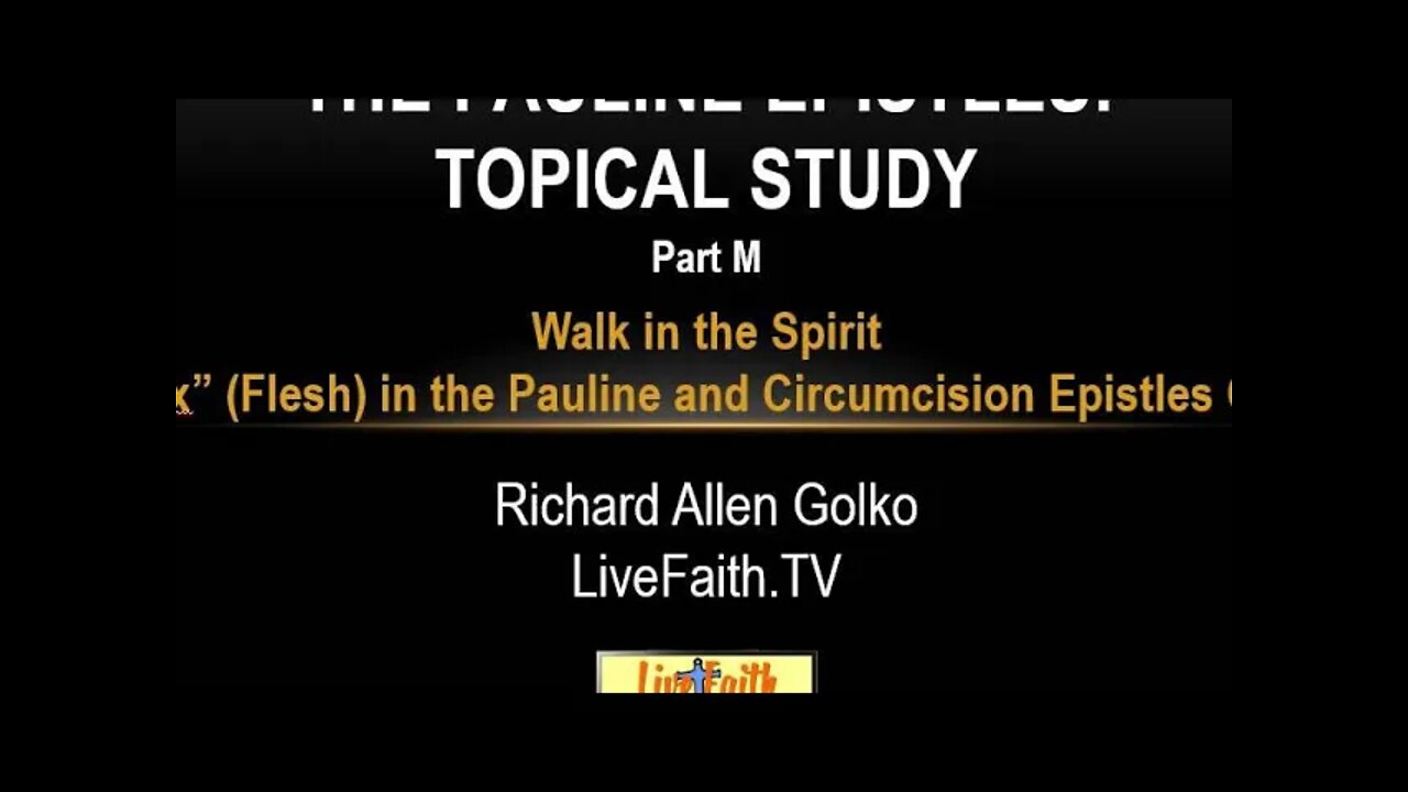 The Pauline Epistles:Topical Study -- Walk in the Spirit PartL