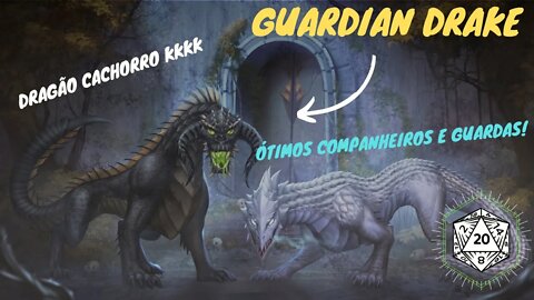 DRAKES GUARDIÕES - Cão de guarda em forma de dragão!