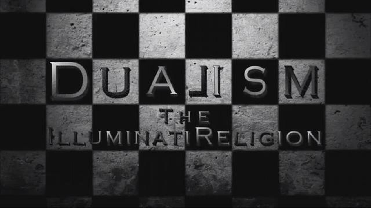 Dualism - The Illuminati Religion by Theophilus