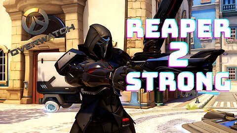 REAPER IS TOO STRONG IN OVERWATCH 2 | OVERWATCH 2