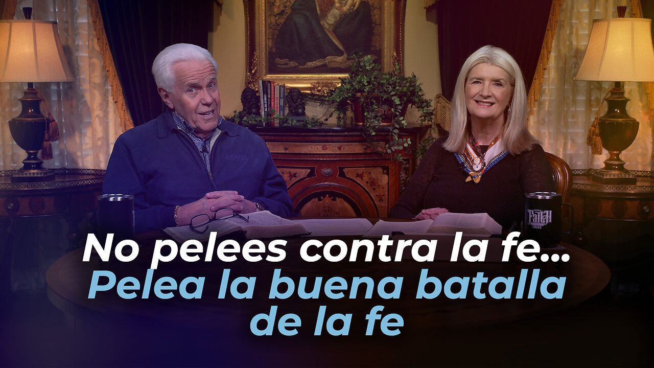 Sala de juntas: No pelees contra la fe...¡Pelea la buena batalla de la fe!