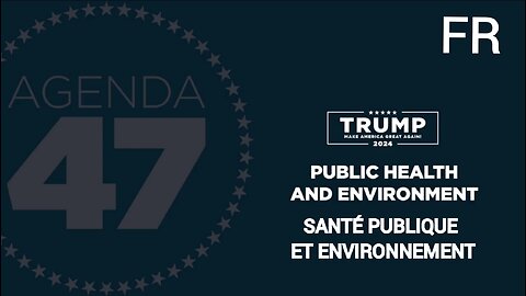 Trump - Agenda47 - Santé publique et environnement