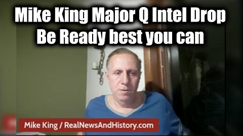 Mike King Major Q Drop - What's Coming Will Shock The World