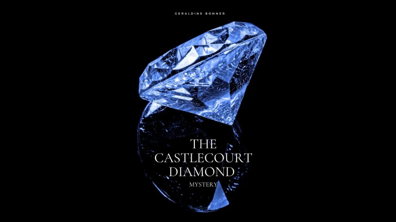 The Castlecourt Diamond Mystery by Geraldine Bonner - Audiobook