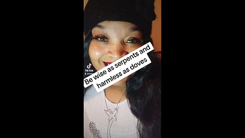 Be wise as a serpent and harmless as doves