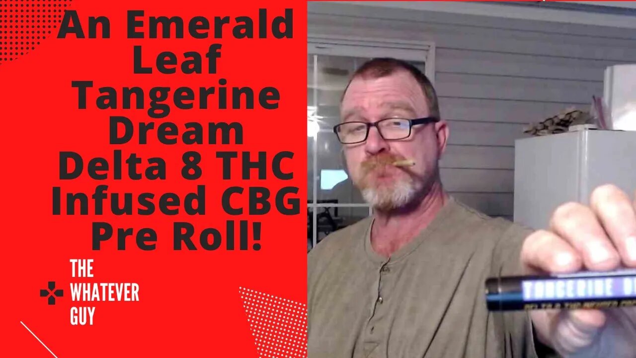 An Emerald Leaf Tangerine Dream Delta 8 THC Infused CBG Pre Roll!