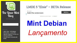 Linux Mint LMDE 5 Elsie Cinnamon Beta Baseado no Debian 11. Lançamento desta nova versão 64 e 32 bit